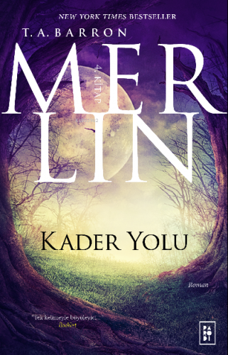 Merlin Serisi 4. Kitap - Kader Yolu | T. A. Barron | Parodi Yayınları