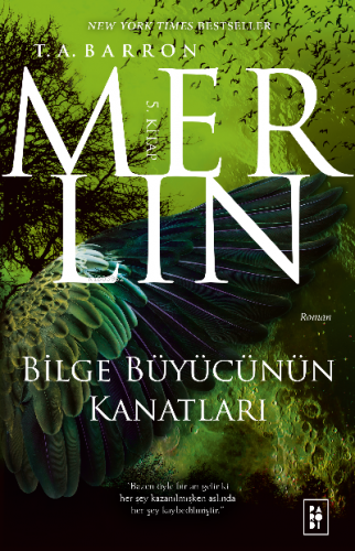 Merlin Serisi 5. Kitap - Bilge Büyücünün Kanatları | T. A. Barron | Pa