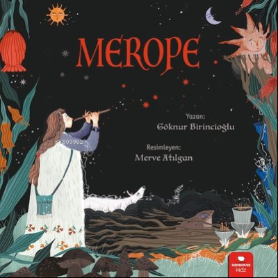 Merope | Göknur Birincioğlu | Redhouse Kidz / Sev Matbaacılık ve Yayın