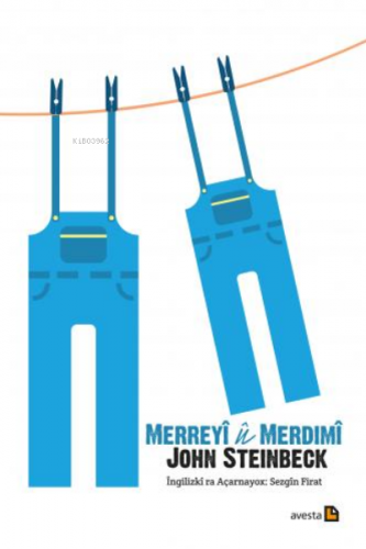 Merreyî Û Merdımî | John Steinbeck | Avesta Yayınları