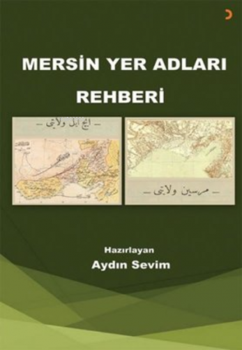 Mersin Yer Adları Rehberi | Aydın Sevim | Cinius Yayınları