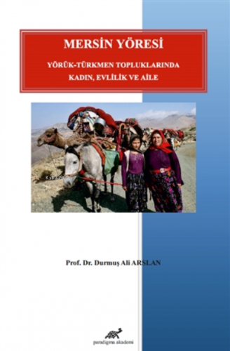 Mersin Yöresi | Durmuş Ali Arslan | Paradigma Akademi Yayınları