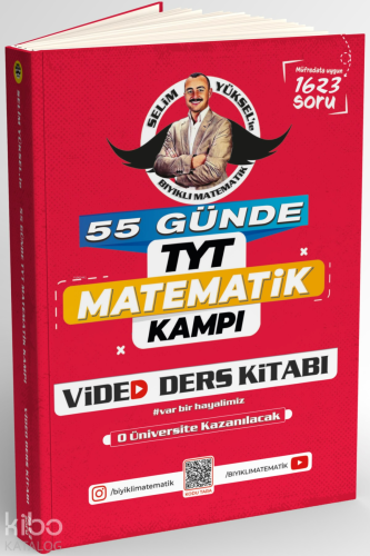 55 Günde TYT Matematik Kampı Video Ders Notları | Selim Yüksel | Bıyık