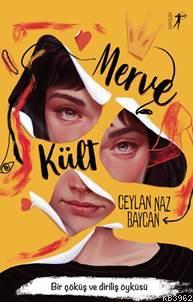 Merve Kült; Bir Çöküş ve Diriliş Öyküsü | Ceylan Naz Baycan | Artemis 