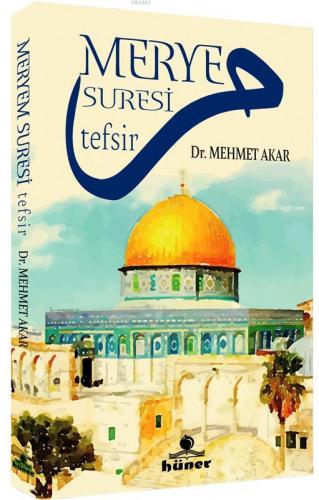 Merye Suresi Tefsir | Mehmet Akar | Hüner Yayınevi