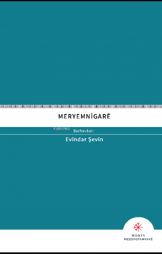 Meryemnîgarê | Evîndar Şevîn | Mezopotamya Vakfı Yayınları