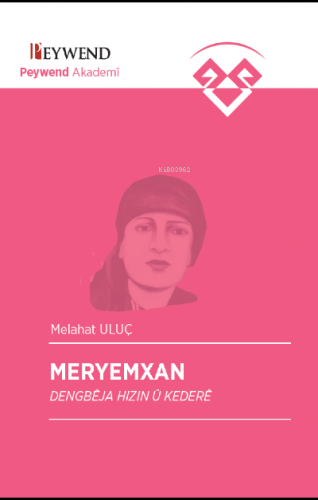 Meryemxan | Melahat Uluç | Peywend