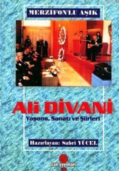 Merzifonlu Aşık Ali Divani; Yaşamı, Sanatı ve Şiirleri | Sabri Yücel |