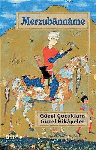 Merzubanname; Güzel Çocuklara Güzel Hikayeler | Marzuban Bin Rüstem | 