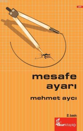 Mesafe Ayarı | Mehmet Aycı | Okur Kitaplığı Yayınları