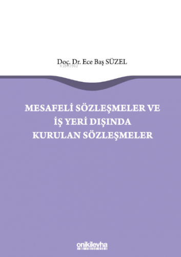 Mesafeli Sözleşmeler ve İş Yeri Dışında Kurulan Sözleşmeler | Ece Baş 