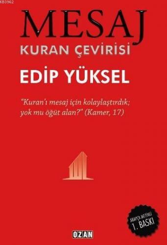 Mesaj - Kuran Çevirisi; (Arapça Baskılı) | Edip Yüksel | Ozan Yayıncıl