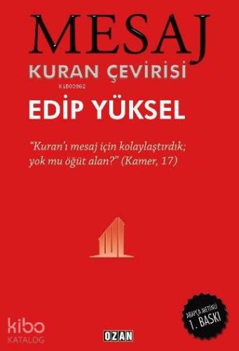 Mesaj - Kuran Çevirisi; (Arapça Baskılı) | Edip Yüksel | Ozan Yayıncıl