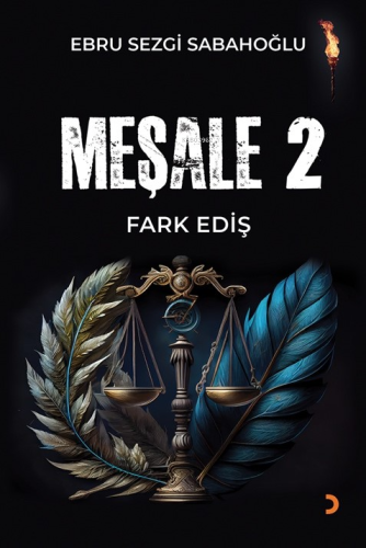 Meşale 2;Fark Ediş | Ebru Sezgi Sabahoğlu | Cinius Yayınları