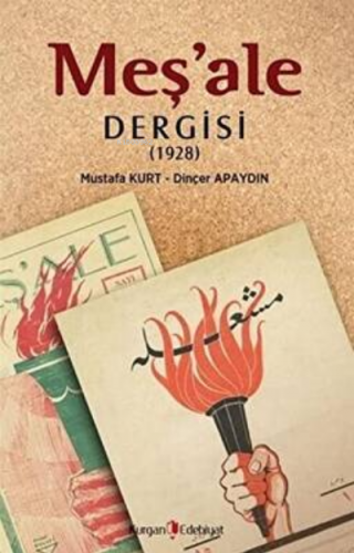 Meş'ale Dergisi (1928) | Dinçer Apaydın | Kurgan Edebiyat