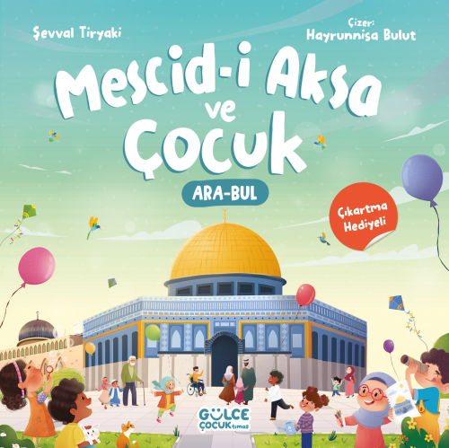 Mescid-i Aksa ve Çocuk | Şevval Tiryaki | Gülce Çocuk