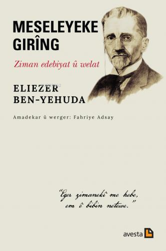 Meseleyeke Girîng - Ziman Edebiyat Û Welat | Eliezer Ben-Yehuda | Aves