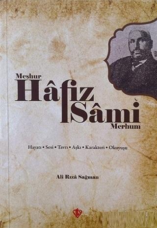 Meşhur Hafız Sami - Merhum | Ali Rıza Sağman | Türkiye Diyanet Vakfı Y