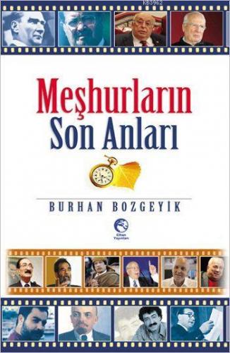 Meşhurların Son Anları | Burhan Bozgeyik | Türdav Basım Yayım Ticaret