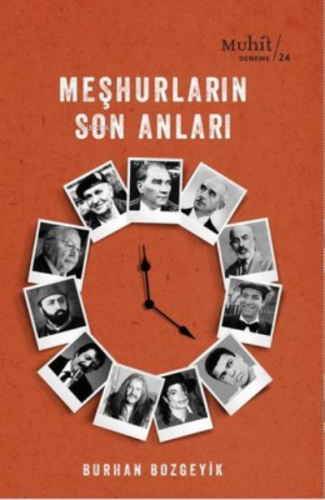 Meşhurların Son Anları | Burhan Bozgeyik | Muhit Kitap