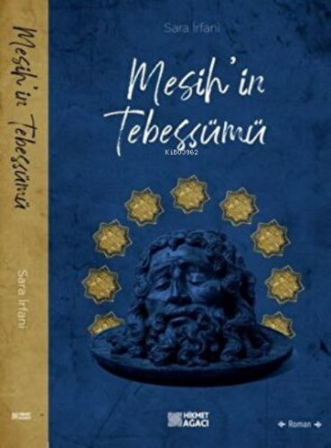 Mesih`in Tebessümü | Sara İrfani | Hikmet Ağacı Yayınları