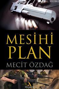 Mesihi Plan | Mecit Özdağ | Düşünce Dünyası Kitapları