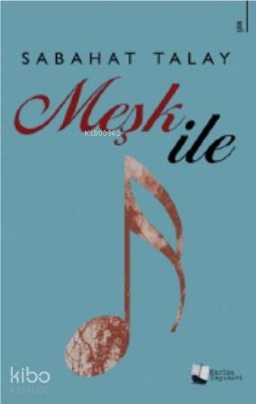 Meşk İle | Sabahat Talay | Karina Kitap