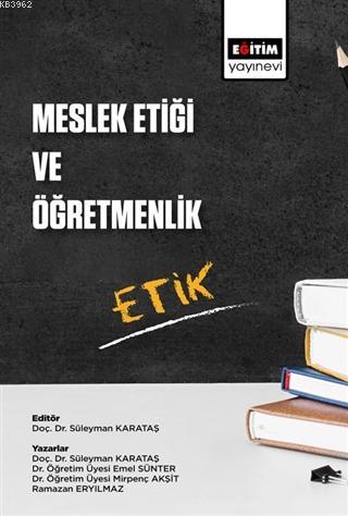 Meslek Etiği ve Öğretmenlik | Süleyman Karataş | Eğitim Yayınevi - Der