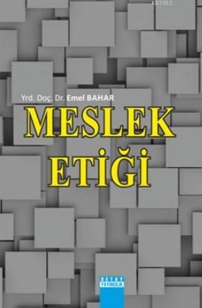 Meslek Etiği | Emel Bahar | Detay Yayıncılık