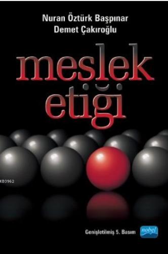 Meslek Etiği | Demet Çakıroğlu | Nobel Akademik Yayıncılık