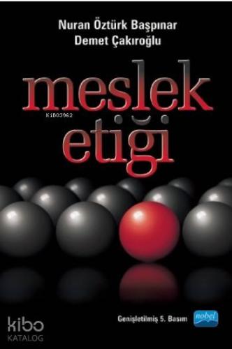 Meslek Etiği | Demet Çakıroğlu | Nobel Akademik Yayıncılık