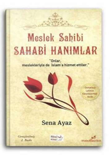 Meslek Sahibi Sahabi Hanımlar Osmanlıca-Latince | Sena Ayaz | Rika Kit