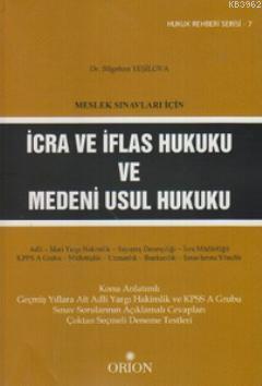 Meslek Sınavları İçin İcra ve İflas Hukuku ve Medeni Usul Hukuku | Bil