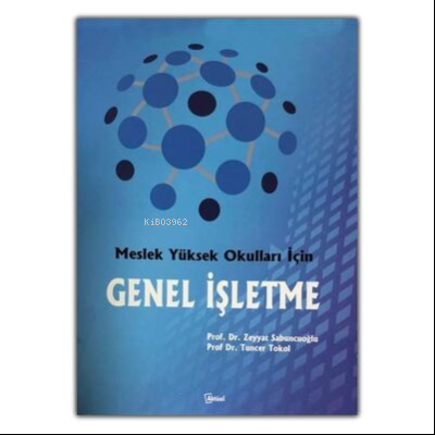 Meslek Yüksek Okulları İçin Genel İşletme Zeyyat Sabuncuoğlu | Zeyyat 