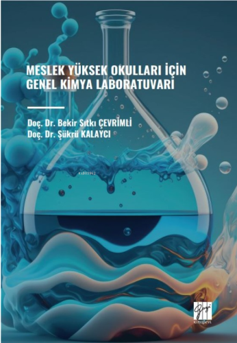 Meslek Yüksek Okullari İçin Genel Kimya Laboratuvarı | Bekir Sıtkı Çev