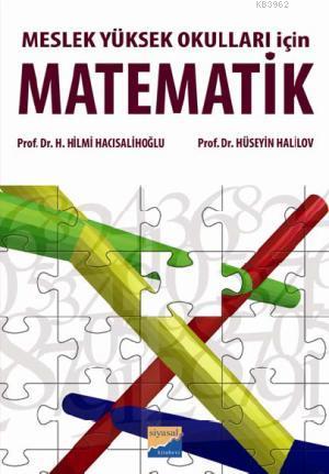 Meslek Yüksek Okulları için Matematik | H. Hilmi Hacısalihoğlu | Siyas