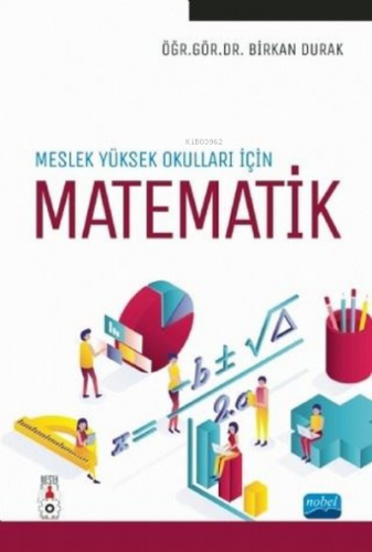 Meslek Yüksekokulları için Matematik | Birkan Durak | Nobel Akademik Y