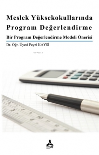 Meslek Yüksekokullarında Program Değerlendirme Bir Program Değerlendi