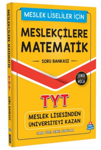 Meslekçilere Matematik TYT Soru Bankası | Kolektif | Şenol Hoca Yayınl