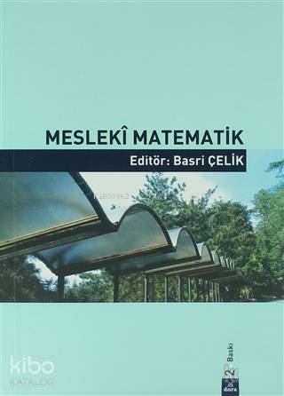 Mesleki Matematik | Basri Çelik | Dora Yayıncılık