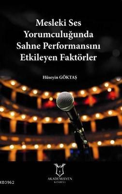 Mesleki Ses Yorumculuğunda Sahne Performansını Etkileyen Faktörler | H