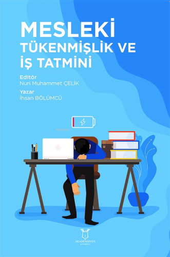 Mesleki Tükenmişlik ve İş Tatmini | İhsan Bölümcü | Akademisyen Kitabe