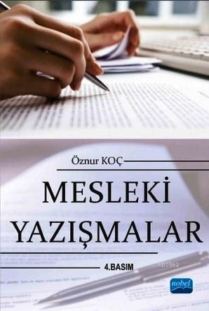 Mesleki Yazışmalar | Öznur Koç | Nobel Akademik Yayıncılık