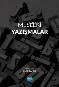 Mesleki Yazışmalar | Emel Bahar | Nobel Akademik Yayıncılık