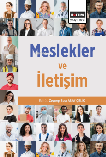 Meslekler ve İletişim | Zeynep Esra Abay Çelik | Eğitim Yayınevi