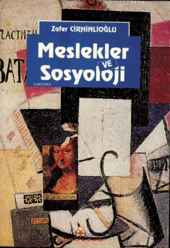 Meslekler ve Sosyoloji | Zafer Cirhinlioğlu | Gündoğan Yayınları