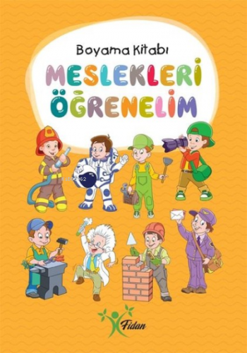 Meslekleri Öğrenelim Boyama Kitabı | Kolektif | Fidan Yayınları