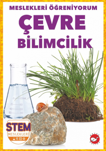 Meslekleri Öğreniyorum ;Çevre Bilimcilik Stem Meslekleri | R.J. Bailey