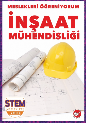 Meslekleri Öğreniyorum ;İnşaat Mühendisliği Stem Meslekleri | Nikole B