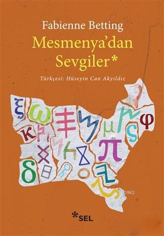 Mesmenya'dan Sevgiler | Fabienne Betting | Sel Yayıncılık